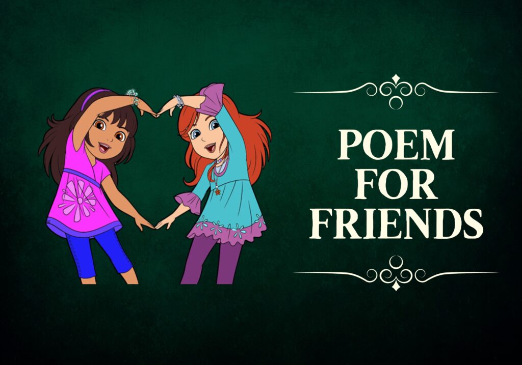 A Poem for Friends by Hailly Chauhan